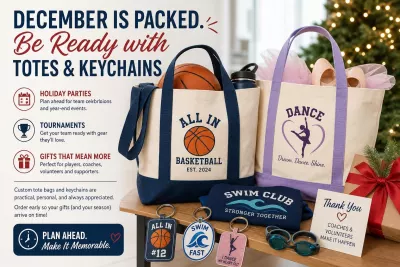 How Youth Sports Teams and Clubs Can Get Custom Tote Bags and Keychains in Time for December Tournaments and Holiday Parties